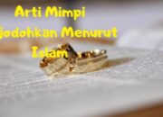 Arti Mimpi Dijodohkan Tapi Menerima Menurut Islam: Pertanda Kesediaan atau Keputusan Besar?