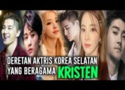 10 Artis Korea Beragama Kristen yang Terkenal Keimanan yang Menginspirasi!